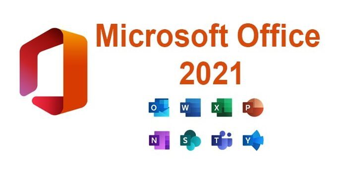 Tải Office 2021 Full Crack - Hướng dẫn cài đặt chi tiết